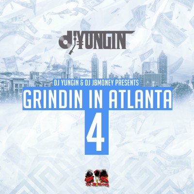 Grindin In Atlanta 4 